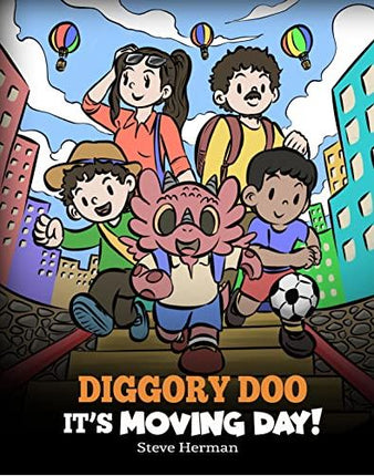 Diggory Doo, It's Moving Day! (My Dragon Books - Volume 62)
