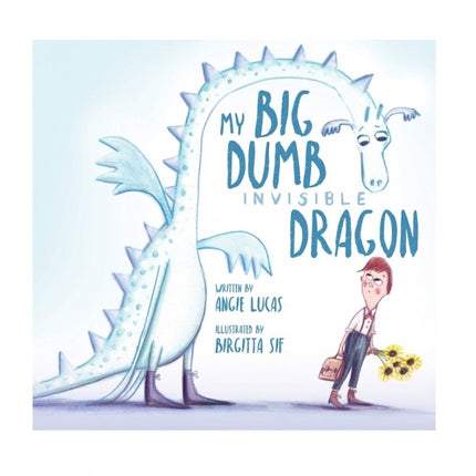 My Big, Dumb, Invisible Dragon