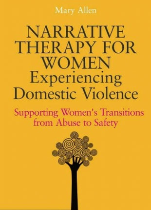 Narrative Therapy for Women Experiencing Domestic Violence
