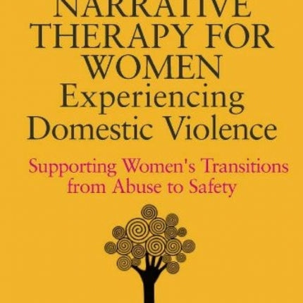 Narrative Therapy for Women Experiencing Domestic Violence