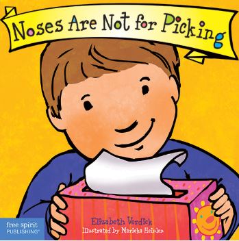 Noses Are Not for Picking - Board Book