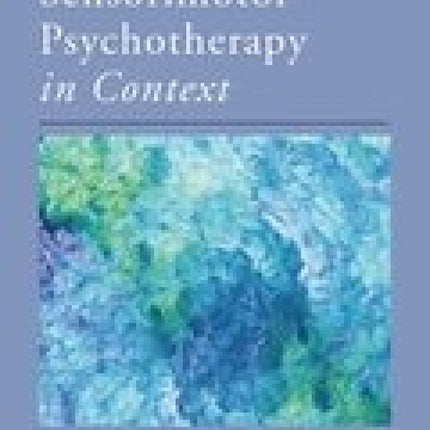 Pocket Guide to Sensorimotor Psychotherapy