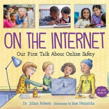 On the Internet: Our First Talk About Online Safety