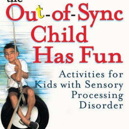 Out-of-Sync Child Has Fun: