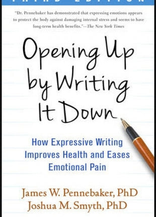 Opening Up by Writing It Down, 3rd Edition