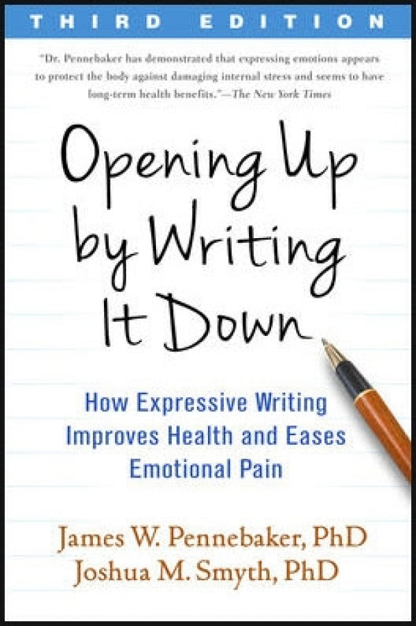 Opening Up by Writing It Down, 3rd Edition