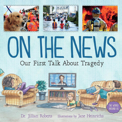 On The News: Our First Talk About Tragedy