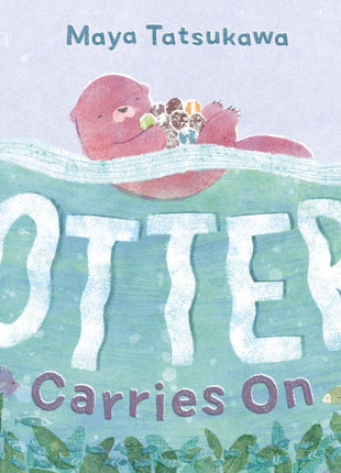Otter Carries On
