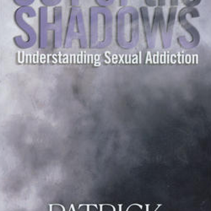 Out Of The Shadows  Sex Addiction