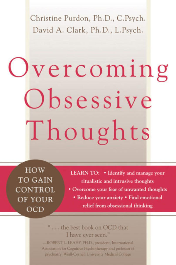 Overcoming Obsessive Thoughts: How To Gain Control Of Your OCD