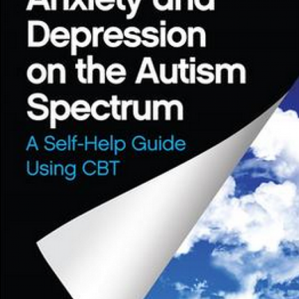 Overcoming Anxiety and Depression on the Autism Spectrum