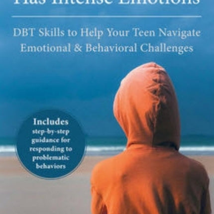 Parenting a Teen Who Has Intense Emotions