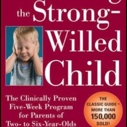 Parenting the Strong-Willed Child (3rd Edition)