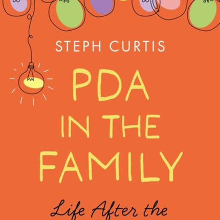 PDA In The Family: Life After the Lightbulb Moment