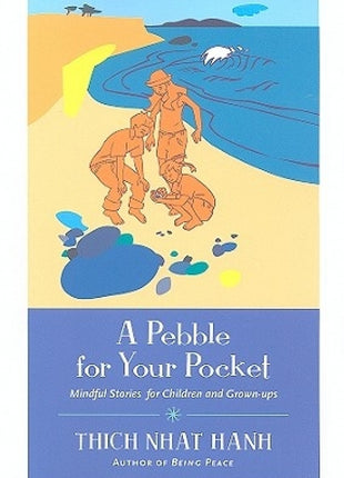A Pebble for Your Pocket: Mindful Stories for Children & Grown-Ups