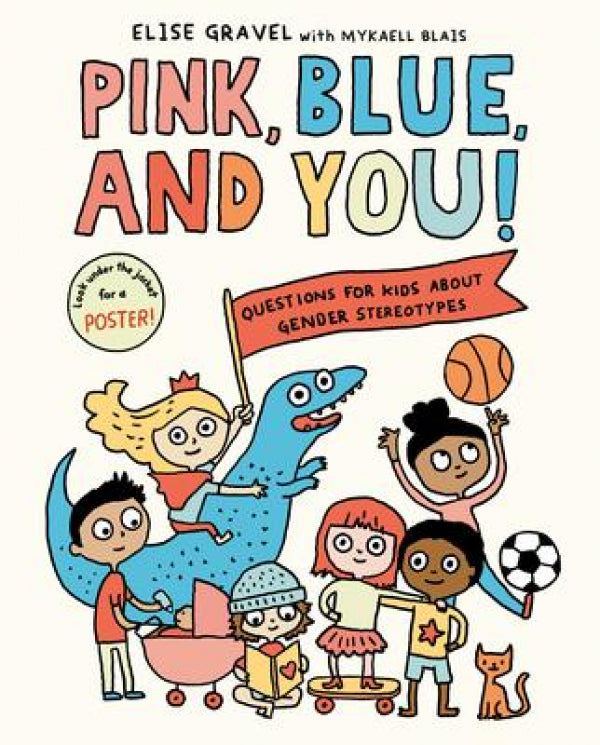 Pink, Blue and You!: Questions for Kids about Gender Stereotypes
