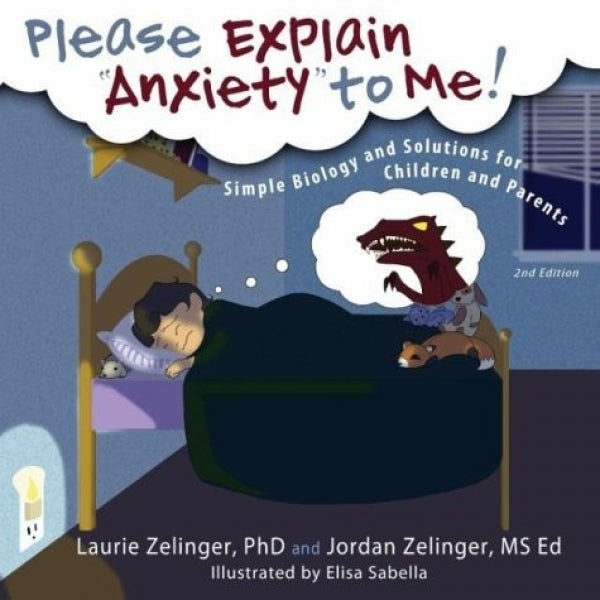 Please Explain Anxiety to Me (2nd Edition)