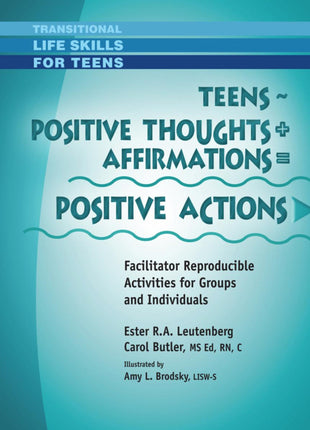 Teens Positive Thoughts + Affirmations = Positive Actions