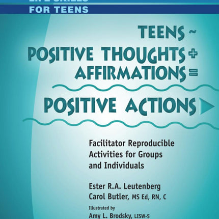 Teens Positive Thoughts + Affirmations = Positive Actions