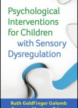 Psychological Interventions for Children with Sensory Dysregulation
