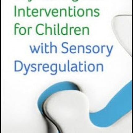 Psychological Interventions for Children with Sensory Dysregulation