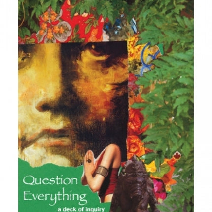 Question Everything: A Deck of Inquiry