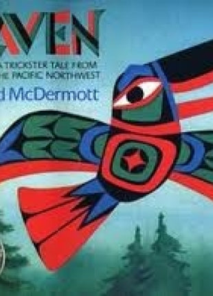 Raven: A Trickster Tale from the Pacific Northwest