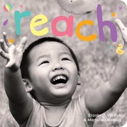 Reach: A Board Book About Curiosity