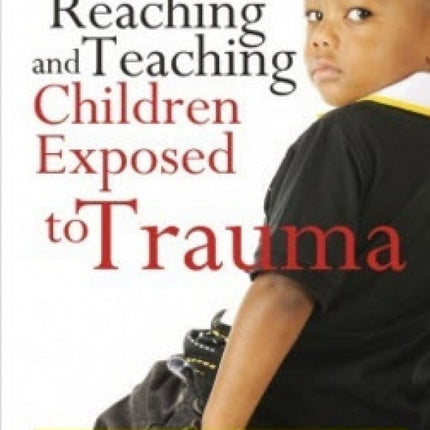 Reaching and Teaching Children Exposed to Trauma