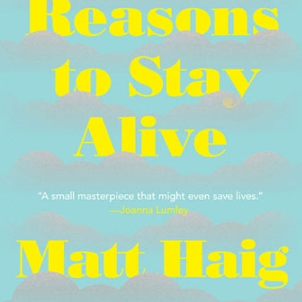 Reasons To Stay Alive