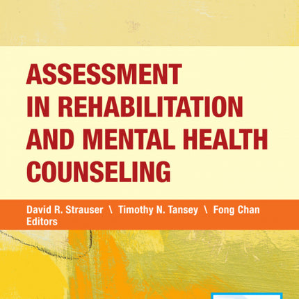 Assessment in Rehabilitation and Mental Health Counseling