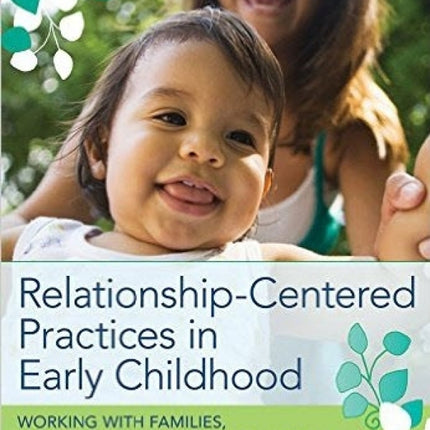 Relationship Centered Practices in Early Childhood