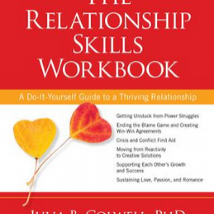 Relationship Skills Workbook: A Do-It-Yourself Guide to a Thriving Relationship