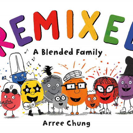 Remixed: A Blended Family
