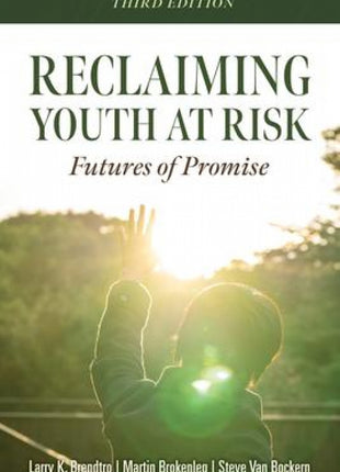 Reclaiming Youth At Risk 3rd Edition