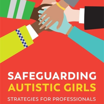 Safeguarding Autistic Girls: Strategies for Professionals