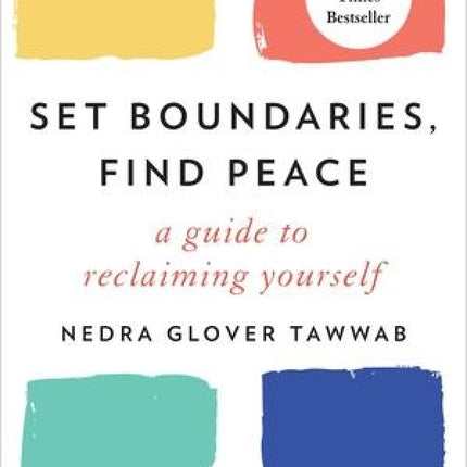 Set Boundaries, Find Peace