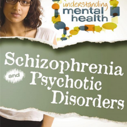 Schizophrenia and Other Psychotic Disorders