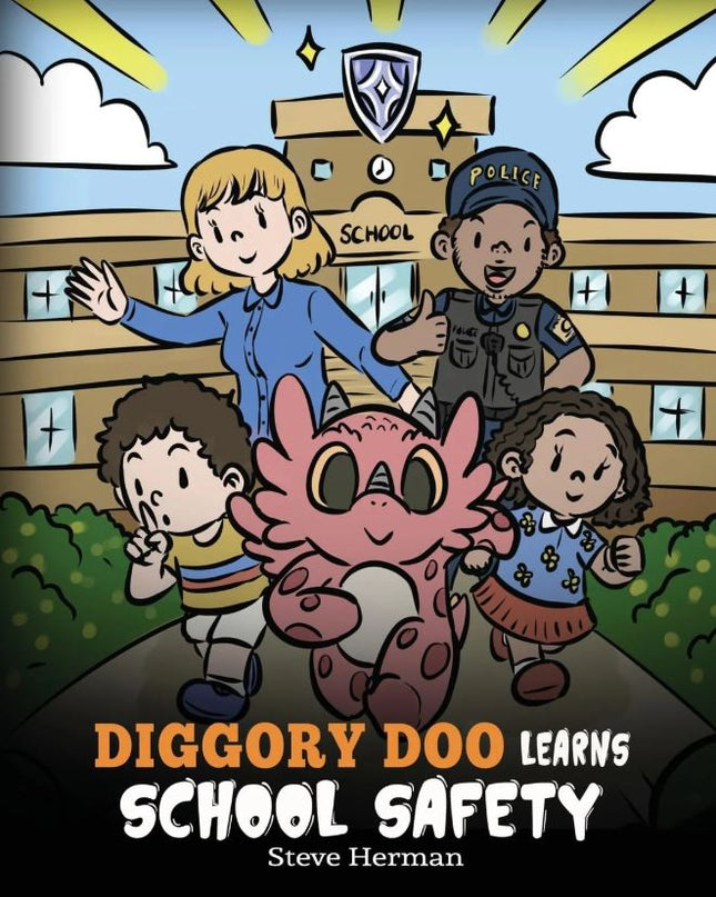 Diggory Doo Learns School Safety (My Dragon Books – Volume 68)