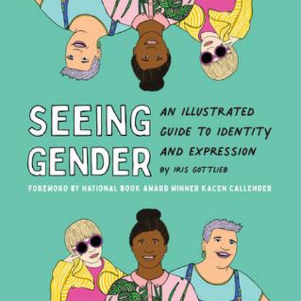 Seeing Gender: An Illustrated Guide to Identity and Expression