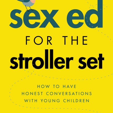 Sex Ed for the Stroller Set