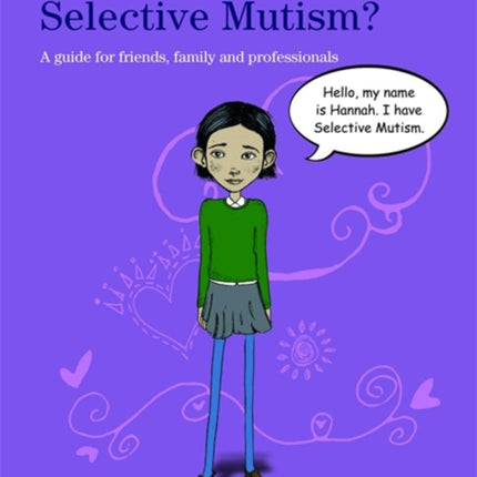 Can I Tell You About Selective Mutism?