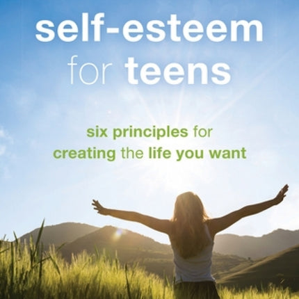 Self-Esteem for Teens