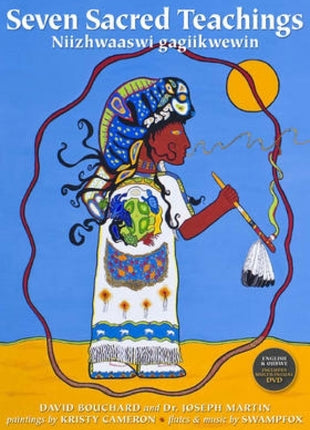 Seven Sacred Teachings: Niizhwaaswi gagiikwewin