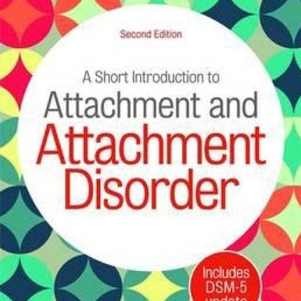 Short Introduction to Attachment and Attachment Disorder