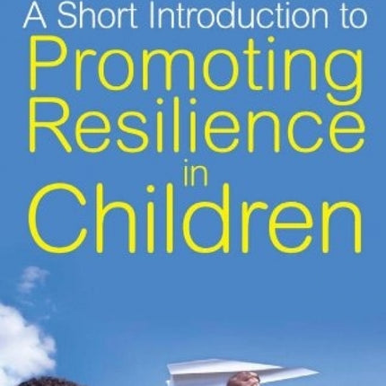 Short Introduction to Promoting Resilience