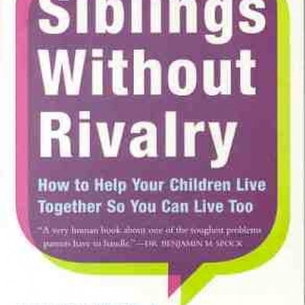Siblings Without Rivalry