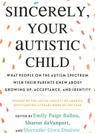 Sincerely, Your Autistic Child