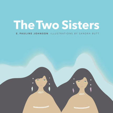 Two Sisters: A First Nations Legend