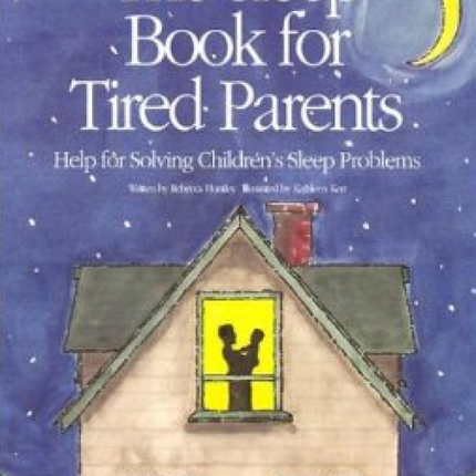The Sleep Book For Tired Parents